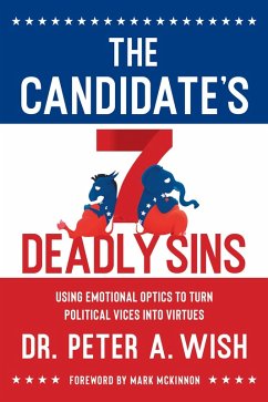 Candidate's 7 Deadly Sins (eBook, ePUB) - Wish, Peter A.