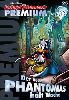 Der neue Phantomias hält Wache / Lustiges Taschenbuch Premium Bd.25 (eBook, ePUB) - Disney, Walt