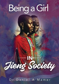 Being a Girl in Jieng Society - Mamer, Daniel A