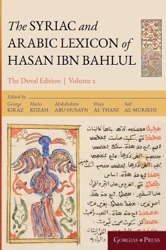 The Syriac and Arabic Lexicon of Hasan Bar Bahlul (He-Mim) - Kozah, Mario; Kiraz, George Anton