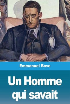 Un Homme qui savait - Bove, Emmanuel