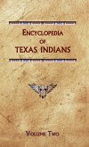 Encyclopedia of Texas Indians (Volume Two)