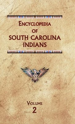 Encyclopedia of South Carolina Indians (Volume Two) - Ricky, Donald