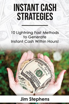 Instant Cash Strategies - Steele, J.