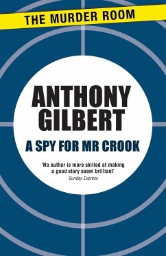 A Spy for Mr Crook - Gilbert, Anthony