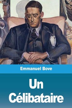 Un Célibataire - Bove, Emmanuel