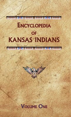 Encyclopedia of Kansas Indians (Volume One) - Ricky, Donald