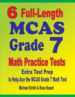 6 Full-Length MCAS Grade 7 Math Practice Tests - Smith, Michael; Nazari, Reza