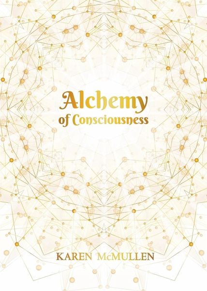 Alchemy of Consciousness Alchemy of Consciousness