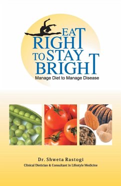 Eat Right to Stay Bright - Rastogi, Shweta