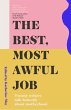 The Best, Most Awful Job (eBook, ePUB) - Bild 1