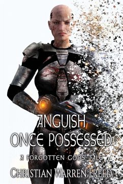 Anguish Once Possessed - Freed, Christian Warren