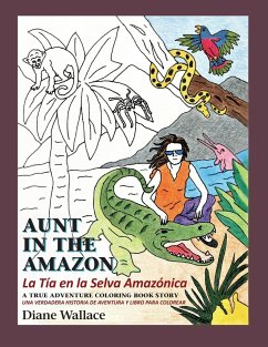 Aunt in the Amazon - La Tia en la Selva Amazónica - Wallace, Diane