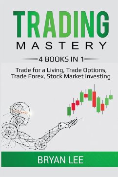 Trading Mastery- 4 Books in 1 - Lee, Bryan