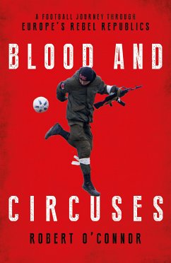 Blood and Circuses (eBook, ePUB) - O'Connor, Robert