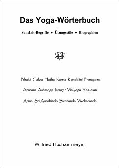 Das Yoga-Wörterbuch (eBook, ePUB) - Huchzermeyer, Wilfried