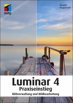 Luminar 4 Praxiseinstieg (eBook, ePUB) - Roggemann, Hendrik