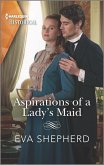 Aspirations of a Lady's Maid (eBook, ePUB)