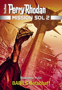 BARILS Botschaft / Perry Rhodan - Mission SOL 2020 Bd.2 (eBook, ePUB) - Puljic, Madeleine