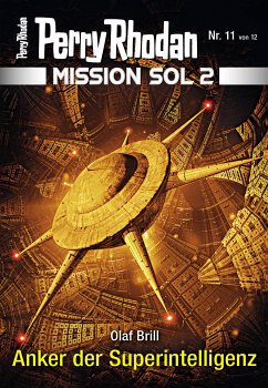 Anker der Superintelligenz / Perry Rhodan - Mission SOL 2020 Bd.11 (eBook, ePUB) - Brill, Olaf