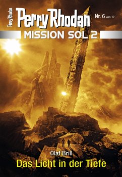 Das Licht in der Tiefe / Perry Rhodan - Mission SOL 2020 Bd.6 (eBook, ePUB) - Brill, Olaf