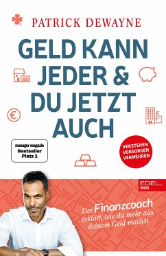 Geld kann jeder & du jetzt auch (eBook, ePUB) - Dewayne, Patrick