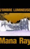 L'OMBRE LUMINEUSE (eBook, ePUB)