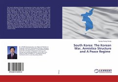 South Korea: The Korean War, Armistice Structure and A Peace Regime - Chung, Kyung-Young