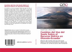 Cambios del Uso del Suelo Sobre el Recurso Hídrico en Otavalo-Ecuador - Ruales, Elizabeth;Dávila, Jefferson