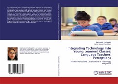 Integrating Technology into Young Learners' Classes: Language Teachers' Perceptions - Taghizadeh, Mahboubeh;Hassani Yourdshahi, Zahra