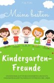 Meine besten Kindergarten-Freunde Erinnerungsalbum für den Kindergarten und die Kita Kindergartenalbum Freundebuch für M