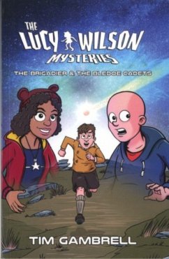 Lucy Wilson Mysteries, The: The Brigadier and the Bledoe Cadets - Gambrell, Tim