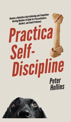 Practical Self-Discipline - Hollins, Peter