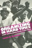 Organizing in Hard Times: Labor and Neighborhoods in Hartford