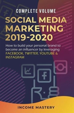 Social Media Marketing 2019-2020 - Income Mastery