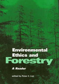 Environmental Ethics and Forestry - List, Peter