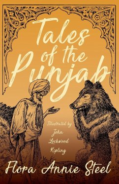 Tales of the Punjab - Illustrated by John Lockwood Kipling - Steel, Flora Annie