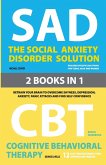 The Social Anxiety Disorder Solution and Cognitive Behavioral Therapy