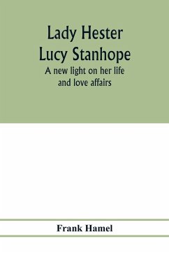 Lady Hester Lucy Stanhope - Hamel, Frank