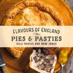 Flavours of England: Pies and Pasties - Davies, Gilli