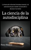 La ciencia de la autodisciplina