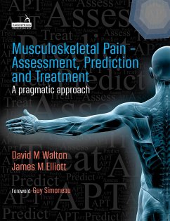 Musculoskeletal Pain - Assessment, Prediction and Treatment - Walton, David; Elliott, Jim