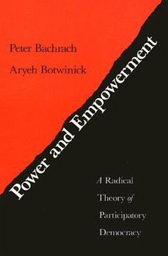 Power and Empowerment: A Radical Theory of Participatory Democracy - Bachrach, Peter