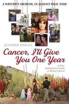 Cancer, I'll Give You One Year - Spiegel, Jennifer