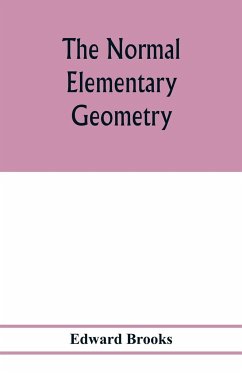 The normal elementary geometry - Brooks, Edward