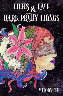 Cover Lilies & Lace & Dark Pretty Things