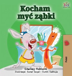 I Love to Brush My Teeth (Polish Edition) - Admont, Shelley; Books, Kidkiddos