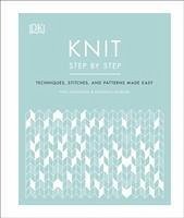 Knit Step by Step - Haffenden, Vikki; Patmore, Frederica