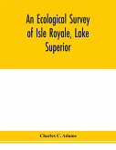 An ecological survey of Isle Royale, Lake Superior