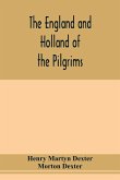 The England and Holland of the Pilgrims